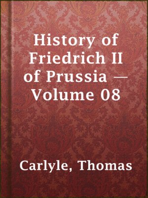 cover image of History of Friedrich II of Prussia — Volume 08